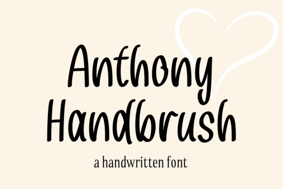 Anthony Handbrush: The Friendly Typeface for Small Business Brands