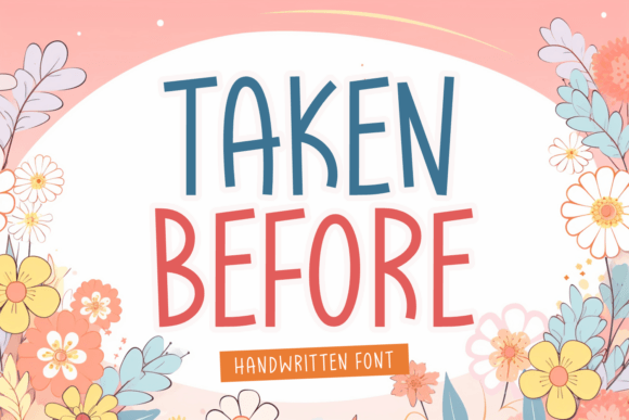 Taken Before: A Handwritten Font for Digital Branding